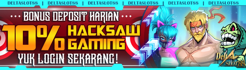 BONUS DEPOSIT HACKSAW GAMING